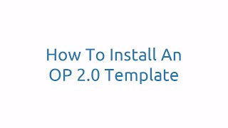 OptimizePress 2.0 Tutorial | How To Install A Template