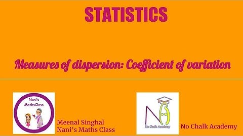 Measures of dispersion: Coefficient of variation