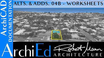 ArchiCAD Alterations & Additions - 04 (part b) Additional Worksheets for trace reference