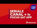 Vizioneaz cele mai noi seriale cu focus sat app