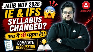 JAIIB IE & IFS Syllabus Changed for Nov 2026? | Latest Update by Kinshuk Sir