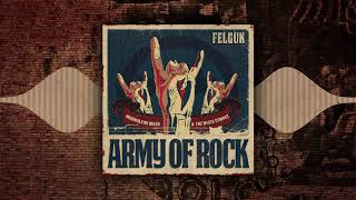Felguk - Army Of Rock (Official Audio)