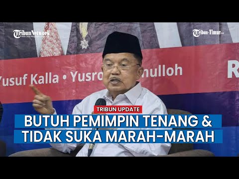 Sentil Prabowo, Jusuf Kalla Sebut Butuh Pemimpin yang Tenang dan Tidak Suka Marah-Marah