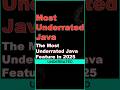 The Most Underrated Java Feature in 2025 💥 #javafeatures #shorts #javaprogramming