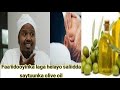 Faa Iidooyinka Laga Helo Saliidda Saytuunka Olive Oil Oo La Marsado Jirka Ka Hor Sariirta