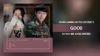 So Soo-bin, Sohee (Nature) - Good (좋다) Crash Landing on You OST Part 9 (사랑의 불시착 OST Part 9)