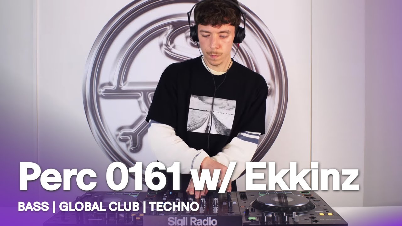 Perc 0161 w/ Ekkinz | Bass, Global Club & Leftfield Techno DJ Mix @ Sigil Radio