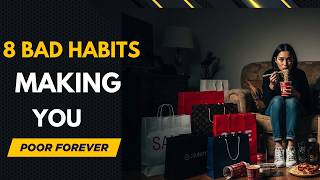 If You Cant Buy It With Cash, You Cant Afford It - 8 Bad Habits Making You Poor Forever