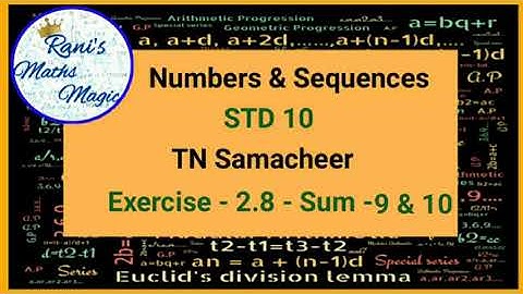 Numbers and Sequences|std 10 |TN Samacheer|Rani