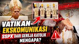 Makin membangkang‼️Gereja Katolik EKSKOMUNIKASI umat pengikut SSPX! Ada apa? 