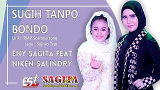 Eny Sagita Feat. Niken Salindry - Sugih Tanpo Bondo | Dangdut ( Music Video)