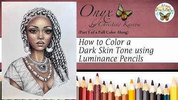 How to Color a Dark Skin Tone using Luminance Pencils
