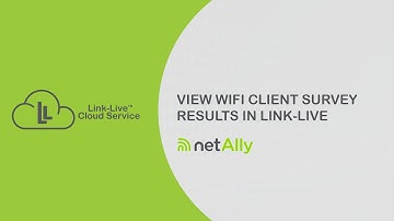 View Wi-Fi Client Survey Results in Link-Live™