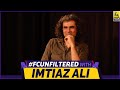 Imtiaz Ali | FC Unfiltered | Love Aaj Kal | Anupama Chopra | Film Companion