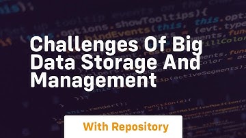 challenges of big data storage and management