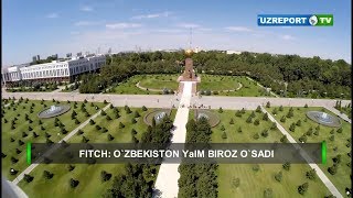 Fitch: Oʻzbekiston YAIM bir oz oshadi