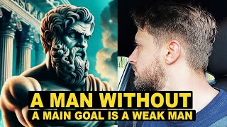 Why A Man Without A Purpose Is Nothing Wealth