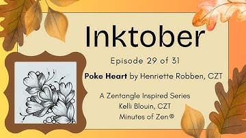 Inktober 2025 - Beginner Zentangle© - Day 29 - Pokeheart