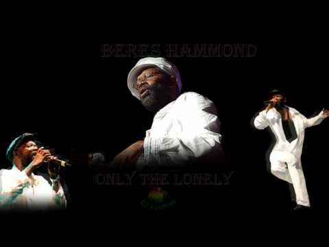 Beres Hammond - Only The Lonely (New 2011)