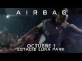 AIRBAG -1 Octubre 2016 - Luna Park presentando Mentira la Verdad