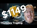Thursday - Profits $1149