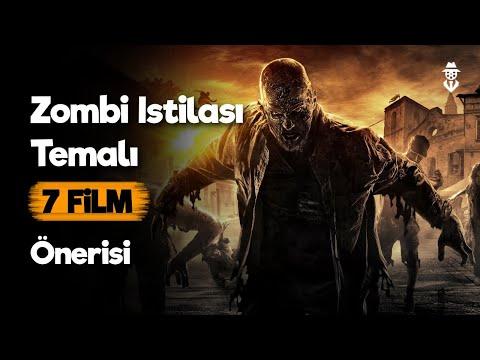 Zombi İstilası Temalı En İyi 7 Film Önerisi