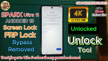 Sparx Ultra 11 FRP Bypass by Unlock Tool|| Android 13 || Sparx Ultra 11 Hard Reset
