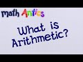 Math Antics - What Is Arithmetic?