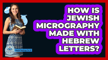 How Is Jewish Micrography Made With Hebrew Letters? - Jewish Teachings For All