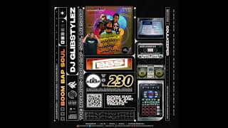 DJ GlibStylez - The INFAMOUS Boom Bap Soul Hip Hop Mixshow Vol.230