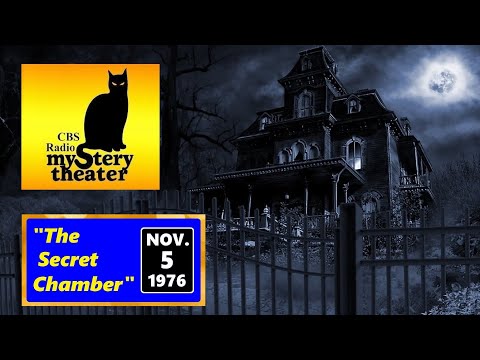 Cbs Radio Mystery Theater -- The Secret Chamber
