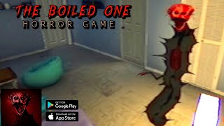 The Boiled One Horror Full Gameplay
