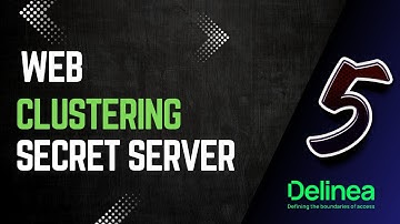 05. Delinea Secret Server Clustering Setup | Step-by-Step Guide