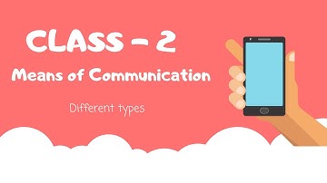 MEANS OF COMMUNICATION CLASS-2 EVS NCERT