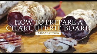 How to Prepare a Charcuterie Board | Drogo's Kitchen | Fine Food Specialist