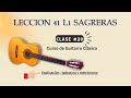 Clase 20   Guitarra Clásica  Lección 41 Libro1 Sagreras