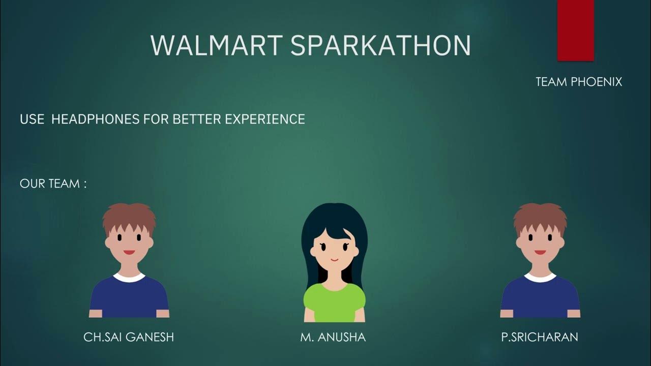 Walmart sparkathon by team phoenix youtube