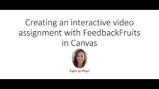 How to set up interactive video with Feedback Fruits in Canvas