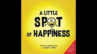 A Little SPOT of Happiness by Diane Alber