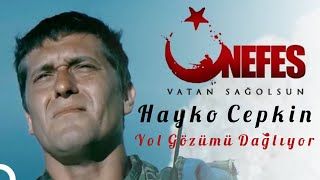 Nefes Vatan Sağolsun (2009) | Hayko Cepkin | Yol Gözümü Dağlıyor