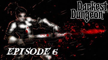 Baergo Plays Darkest Dungeon: Part 6 - Introducing The Arbalest (Ruins Map)