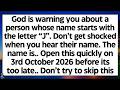 🧾God is warning you about a person whose name starts with the initial "J" The name is
