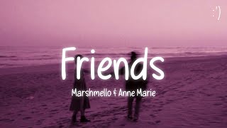 Marshmello & Anne Marie - Friends (Lyrics)