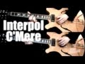 C'Mere - Interpol  ( Guitar Tab Tutorial & Cover )