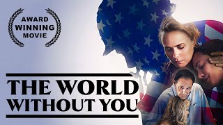The World Without You | Journey Of A Family
