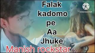 Falak Kadmo Pe Aa Jhuke (Slowed Reverb) Rahat Fateh Ali Khan. Manish rock sater
