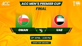 ACC MEN'S PREMIER CUP OMAN 2024 | FINAL | OMAN VS UAE screenshot 2