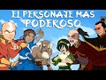  cual es el personaje mas poderoso de avatar la leyenda de aang 