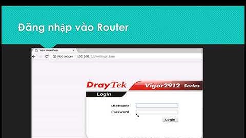 Hướng dẫn cấu hình mở port REMOTE DESKTOP cho ROUTER VIGOR DRAYTEK