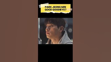 Park Jeong Min Good Goodbye? #hwasa #parkjeongmin #parkjungmin #goodgoodbye #kdrama #musicvideo #mv
